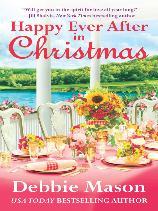 Title details for Happy Ever After in Christmas by Debbie Mason - Available